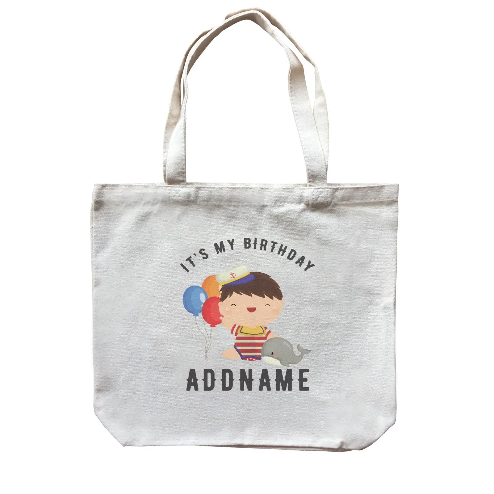 Birthday Sailor Baby Boy With Balloon It's My Birthday Addname Canvas Bag