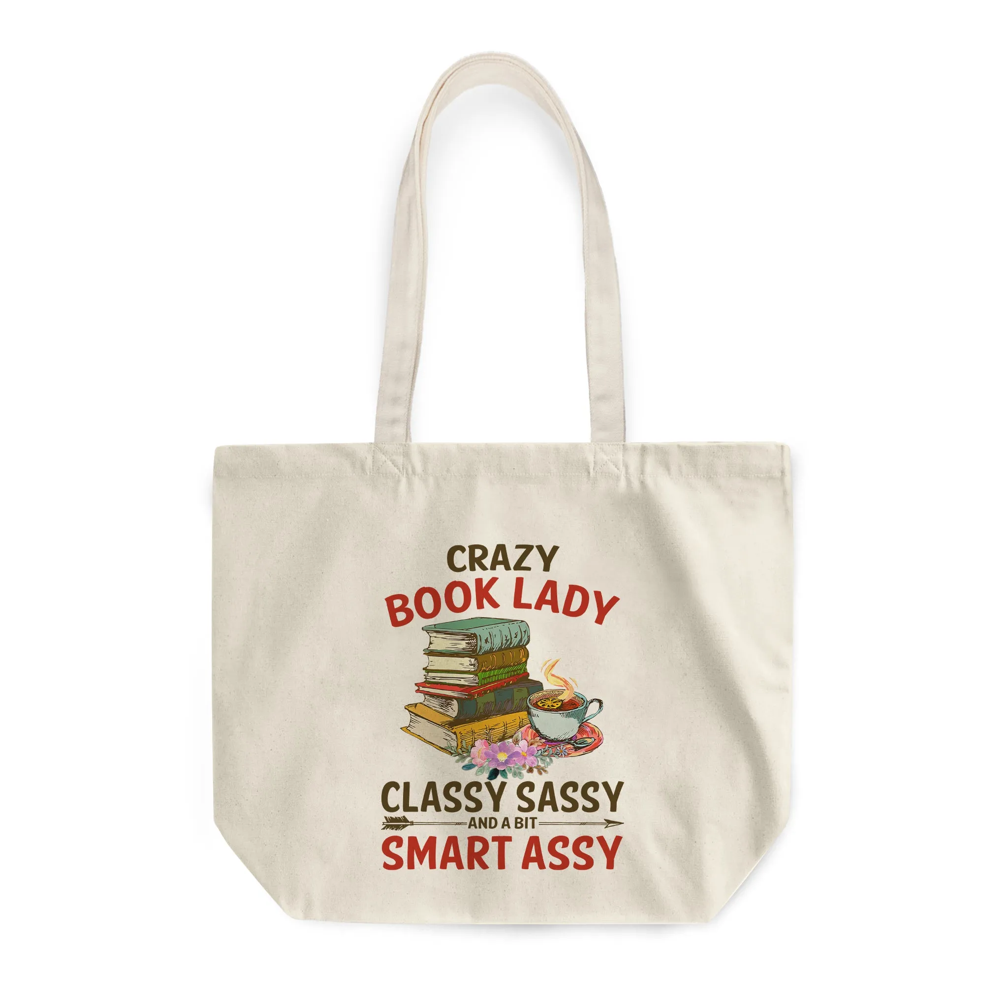 Crazy Book Lady Classy Sassy And A Bit Smart Assy Book Lovers Gift TBW113