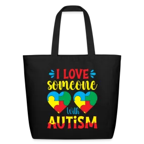 I Love Someone With Autism Eco-Friendly Cotton Tote