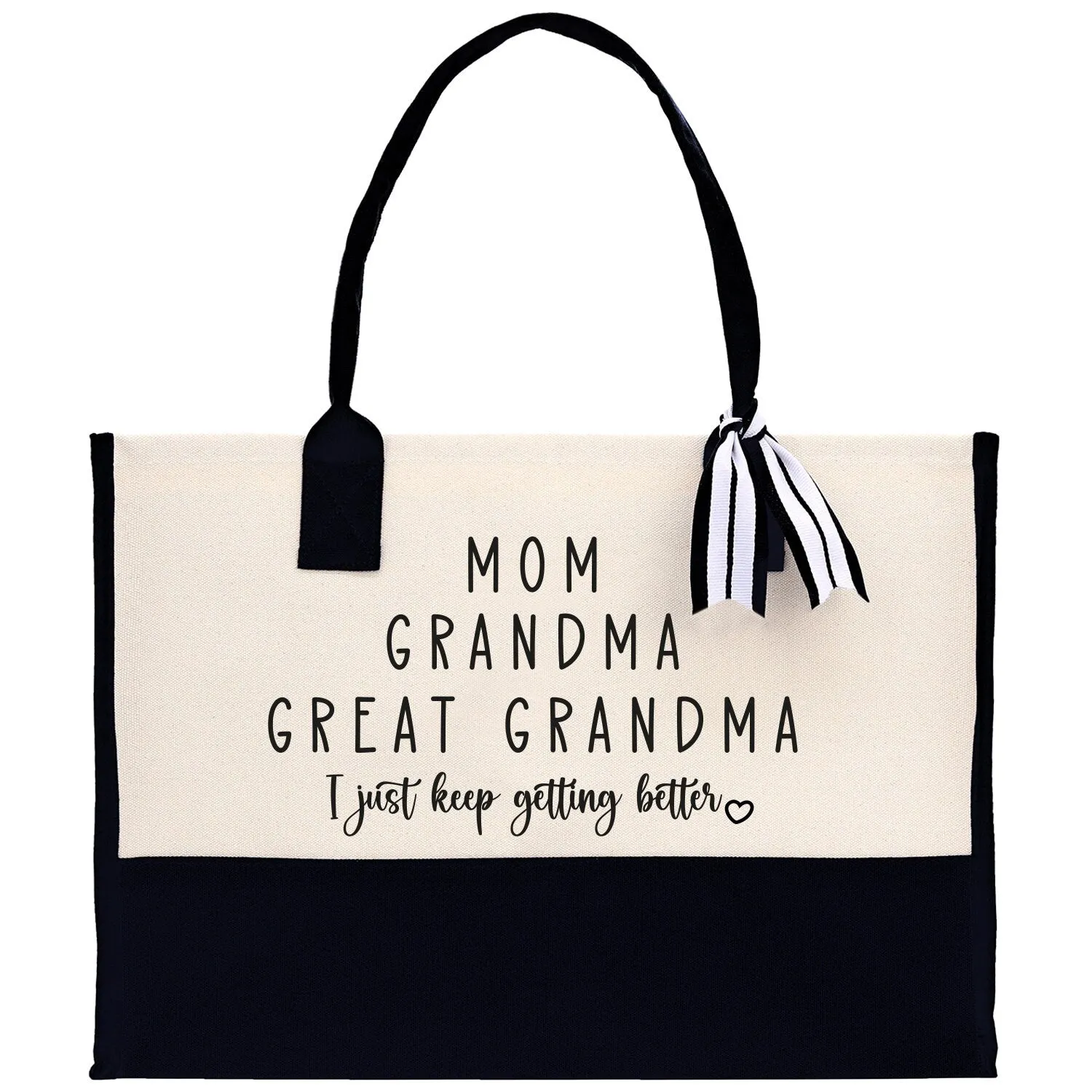 Mom Grandma Great Grandma I Just Keep Getting Better Cotton Canvas Tote Bag Nana Bag Grandma Gift Bag Shopping Bag Mothers Day Gift