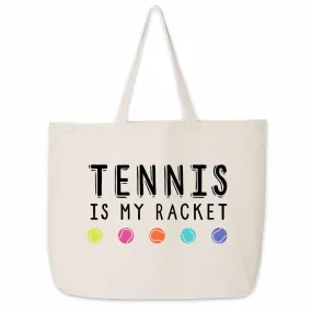 Tennis is My Racket Large Canvas Tote Bag