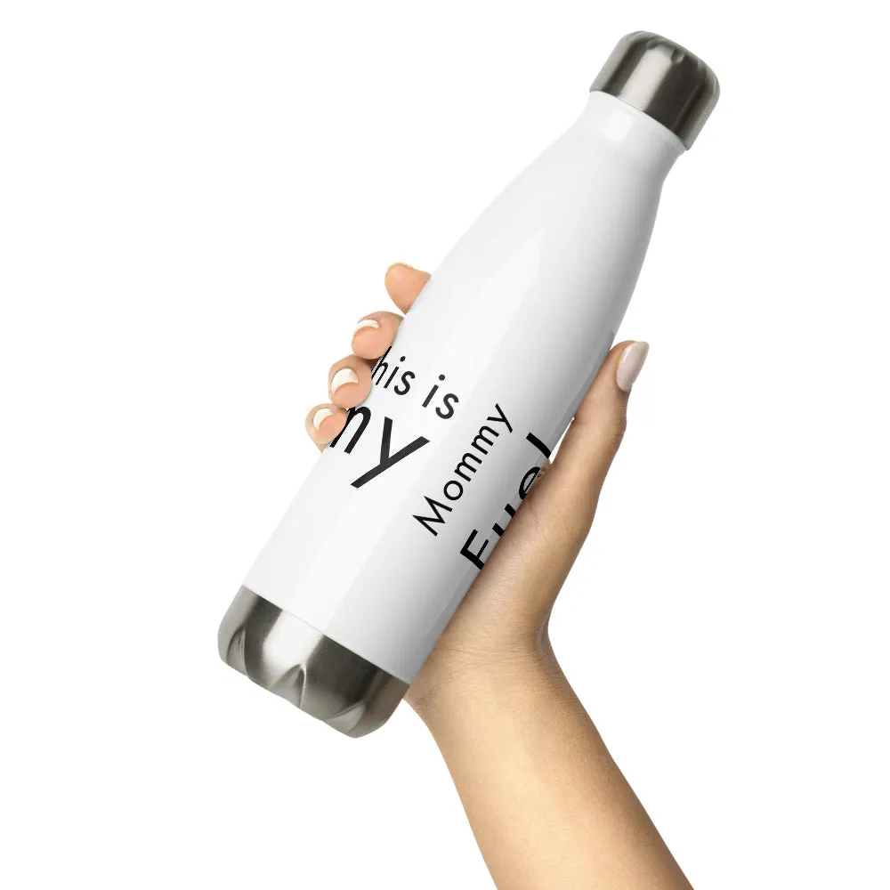 This is my Mommy Fuel | Stainless Steel Water Bottle | VT Mission Merch